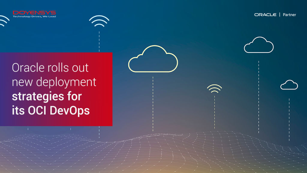 oracle-new-deployment-strategies-for-oci-devops
